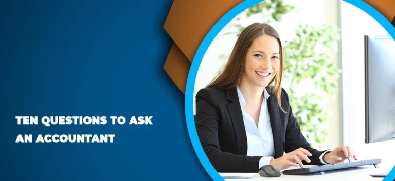 Ten Questions To Ask An Accountant